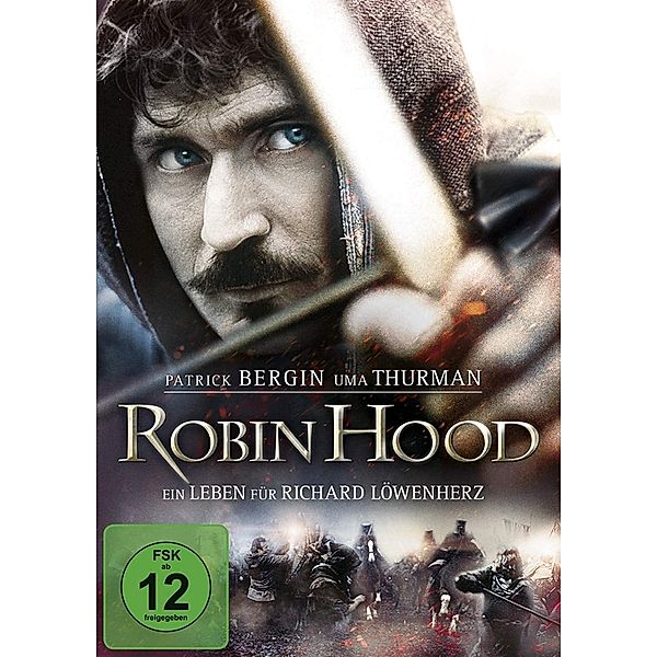 Robin Hood - Ein Leben für Richard Löwenherz, Patrick Bergin, Uma Thurman, David Morrissey