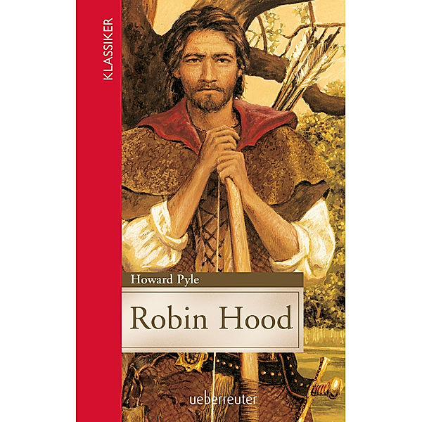 Robin Hood (Klassiker der Weltliteratur in gekürzter Fassung, Bd. ?), Howard Pyle