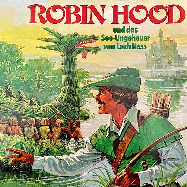 Robin Hood - Robin Hood, Robin Hood und das See-Ungeheuer von Loch Ness, Jörg Ritter