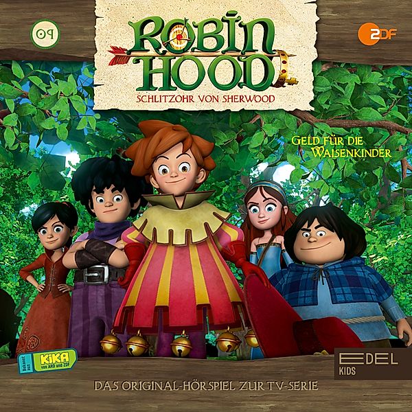 Robin Hood - Schlitzohr von Sherwood - 9 - Folge 9: Geld für die Waisenkinder (Das Original-Hörspiel zur TV-Serie), Marcus Giersch