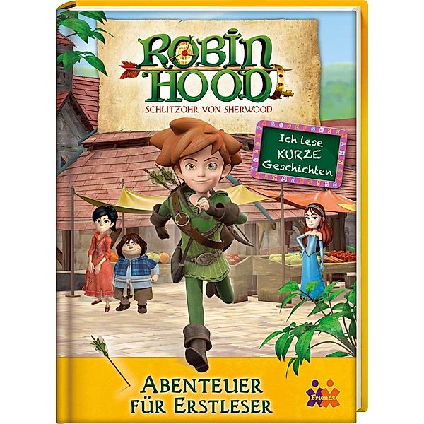 Robin Hood - Schlitzohr von Sherwood - Abenteuer für Erstleser