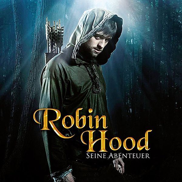 Robin Hood - seine Abenteuer, Robin Hood