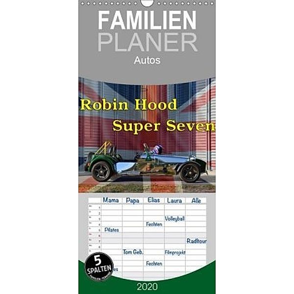 Robin Hood Super Seven - Familienplaner hoch (Wandkalender 2020 , 21 cm x 45 cm, hoch), Ingo Laue