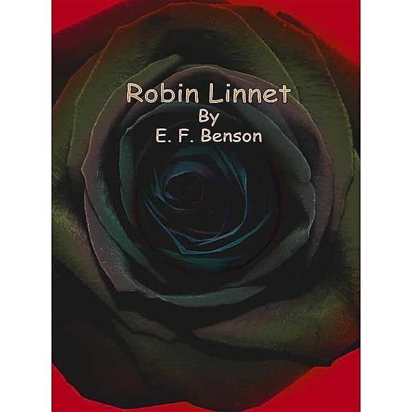 Robin Linnet, E. F. Benson