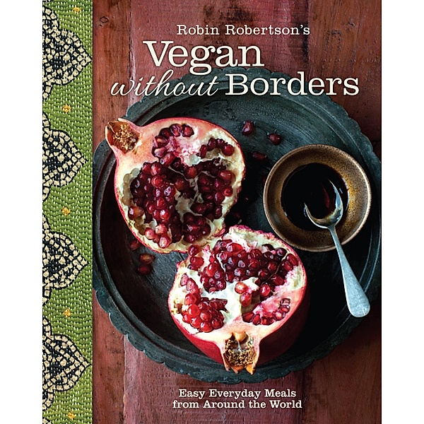 Robin Robertson's Vegan Without Borders, Robin Robertson