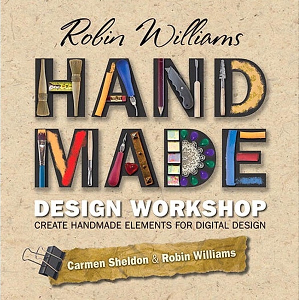 Robin Williams Handmade Design Workshop, Robin Williams, Carmen Sheldon