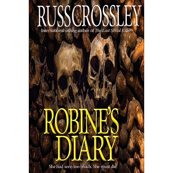 Robine's Diary, Russ Crossley