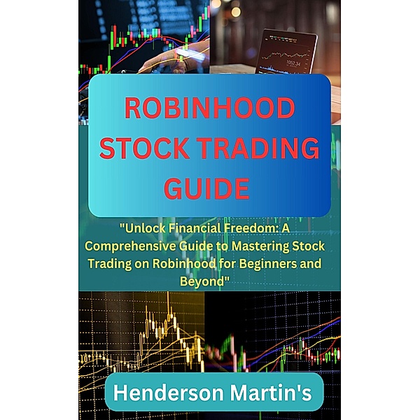 Robinhood stock trading guide, Henderson Martin's