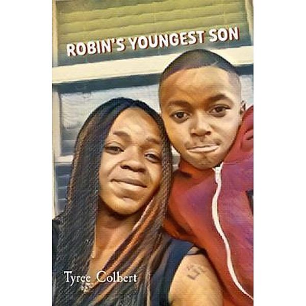 Robin's Youngest Son, Tyree Colbert