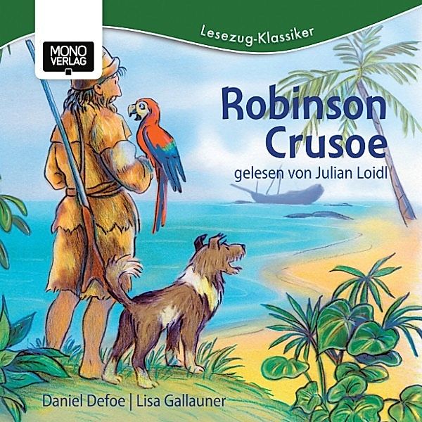 Robinson Crusoe, Lisa Gallauner, Daniel Defoe