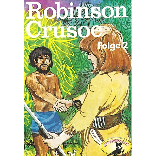 Robinson Crusoe - 2 - Robinson Crusoe, Daniel Defoe