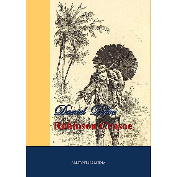 Robinson Crusoe, Daniel Defoe