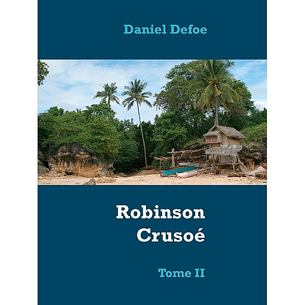 Robinson Crusoé, Daniel Defoe