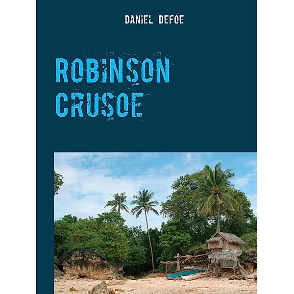 Robinson Crusoe, Daniel Defoe