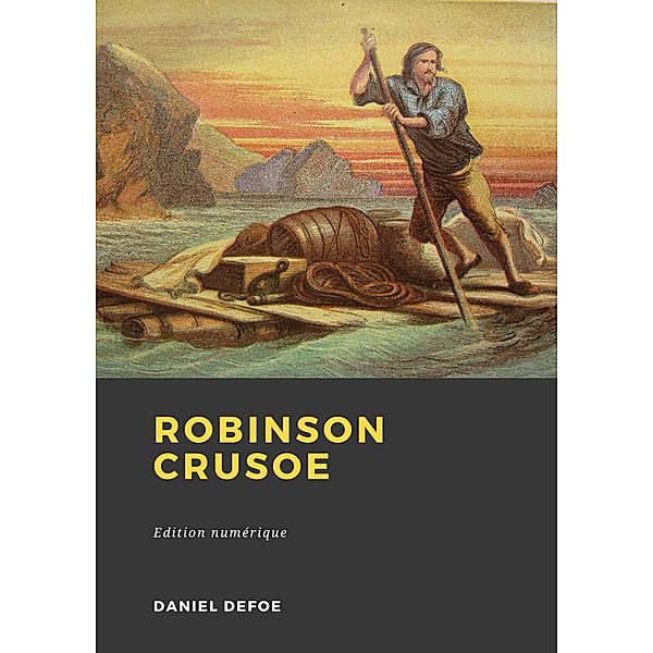 Robinson Crusoé, Daniel Defoe