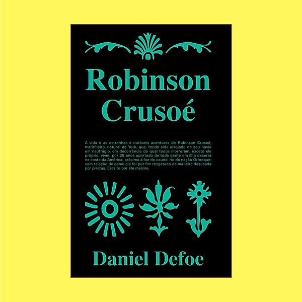 Robinson Crusoé, Daniel Defoe