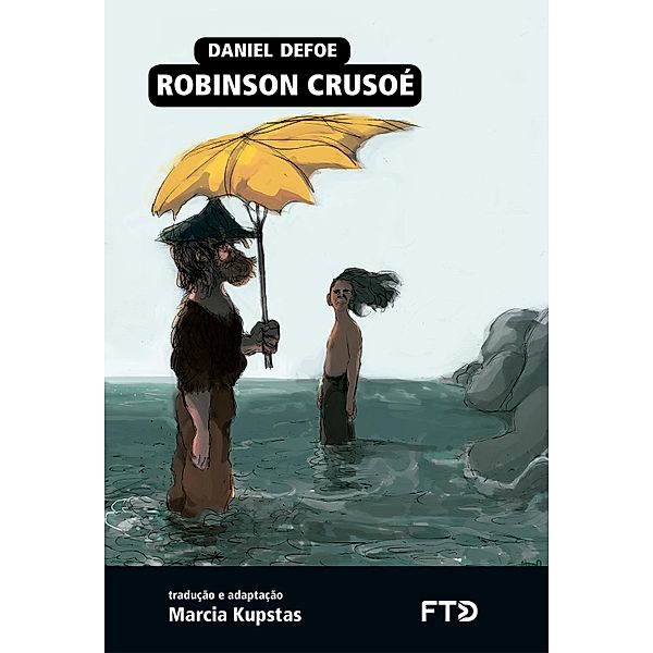 Robinson Crusoé / Almanaque dos Clássicos da Literatura Universal, Daniel Defoe, Marcia Kupstas