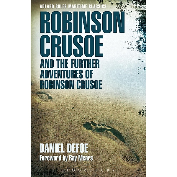 Robinson Crusoe and the Further Adventures of Robinson Crusoe / Adlard Coles Maritime Classics, Daniel Defoe
