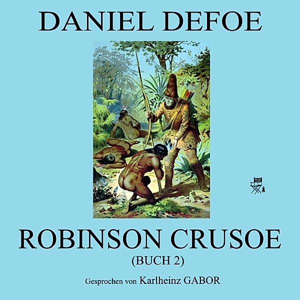 Robinson Crusoe (Buch 2), Daniel Defoe
