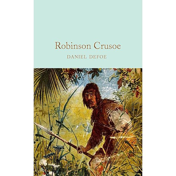 Robinson Crusoe / Macmillan Collector's Library, Daniel Defoe