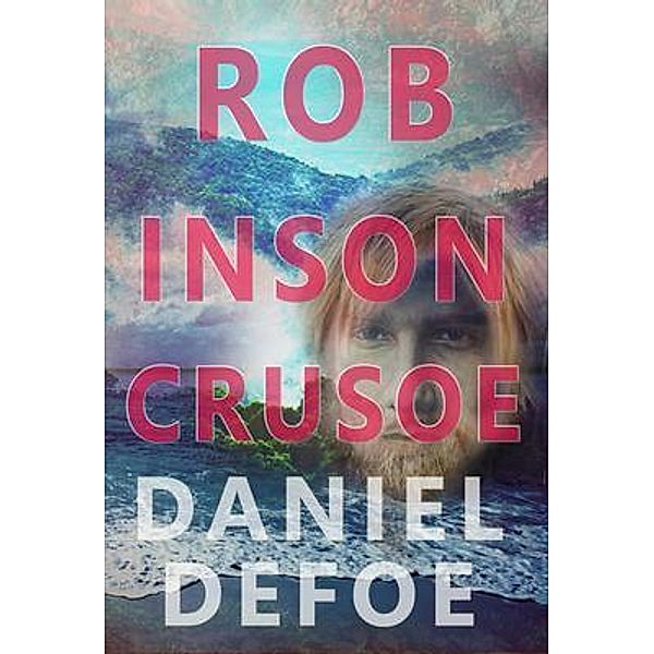 Robinson Crusoe / Magdalene Press, Daniel Defoe