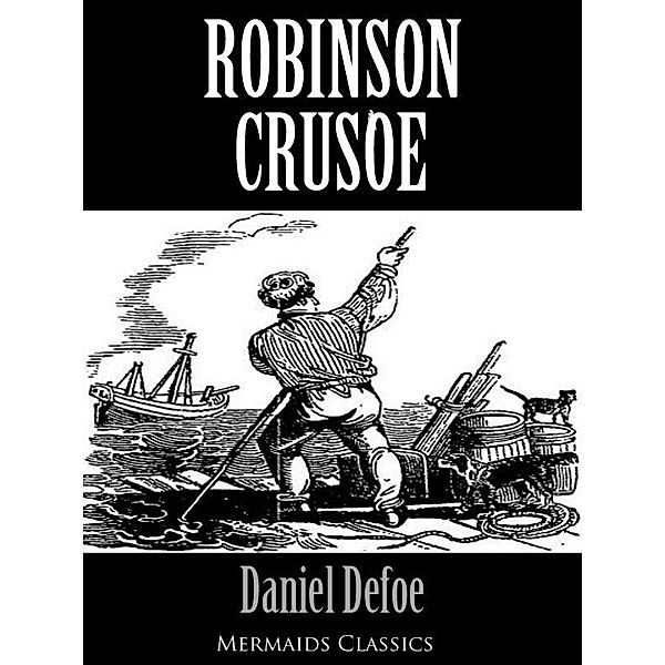 Robinson Crusoe (Mermaids Classics) / eBookIt.com, Daniel Defoe