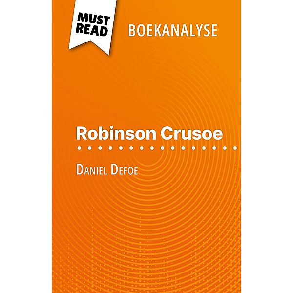 Robinson Crusoe van Daniel Defoe (Boekanalyse), Ivan Sculier