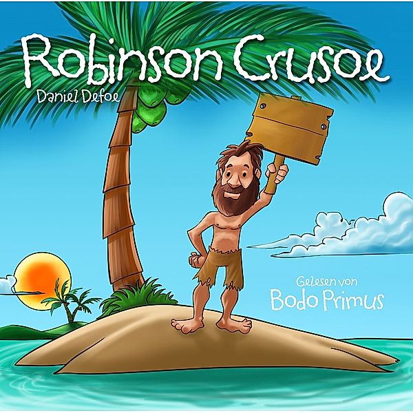 Robinson Crusoe Von Daniel Defoe, Daniel Defoe