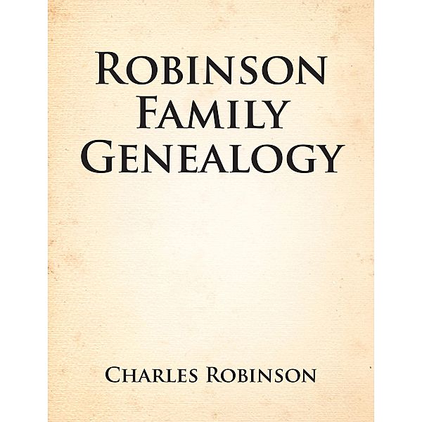 Robinson Family Genealogy, Charles Robinson