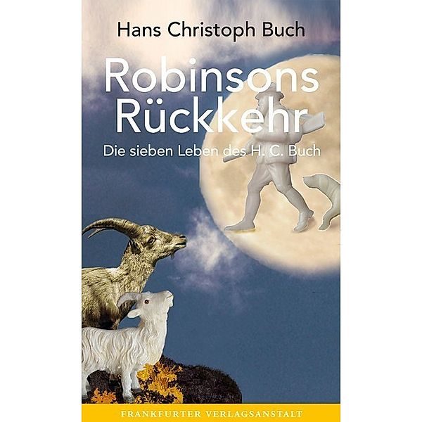 Robinsons Rückkehr, Hans Christoph Buch