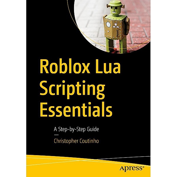 Roblox Lua Scripting Essentials, Christopher Coutinho
