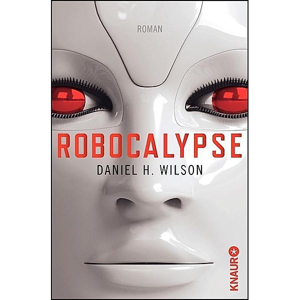 Robocalypse, Daniel H. Wilson