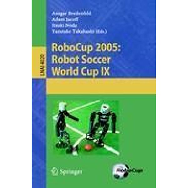 RoboCup 2005: Robot Soccer World Cup IX