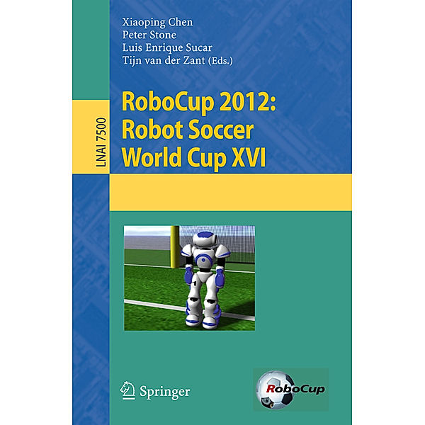 RoboCup 2012: Robot  Soccer World Cup XVI