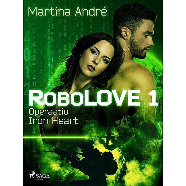 RoboLOVE #1 - Operaatio Iron Heart / Robolove Bd.1, Martina André