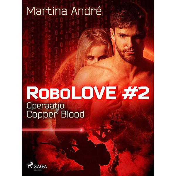 RoboLOVE #2 - Operaatio Copper Blood / Robolove Bd.2, Martina André