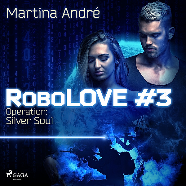 Robolove - 3 - Robolove 3 - Operation: Silver Soul, Martina André