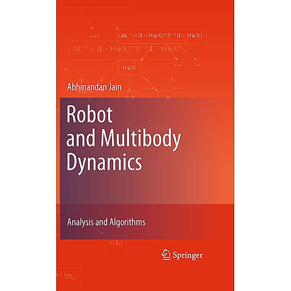 Robot and Multibody Dynamics, Abhinandan Jain