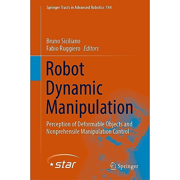 Robot Dynamic Manipulation / Springer Tracts in Advanced Robotics Bd.144