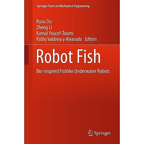 Robot Fish / Springer Tracts in Mechanical Engineering