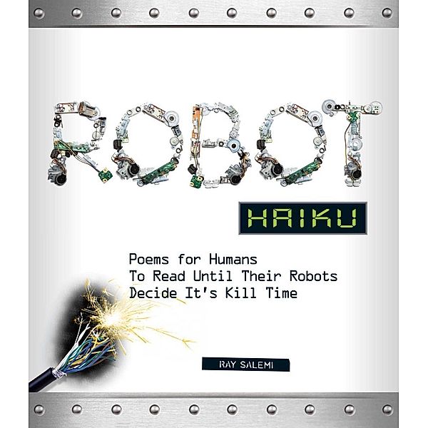 Robot Haiku, Ray Salemi