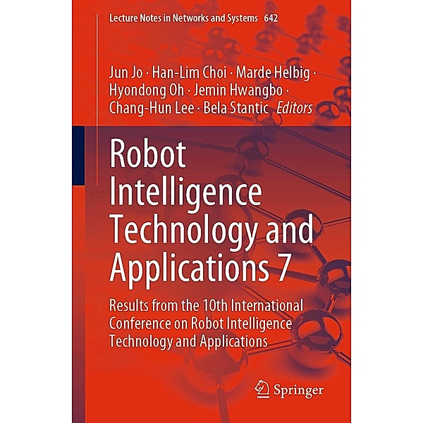 Robot Intelligence Technology and Applications 7 / Lecture Notes in Networks and Systems Bd.642