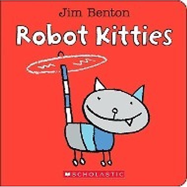 Robot Kitties, Jim Benton