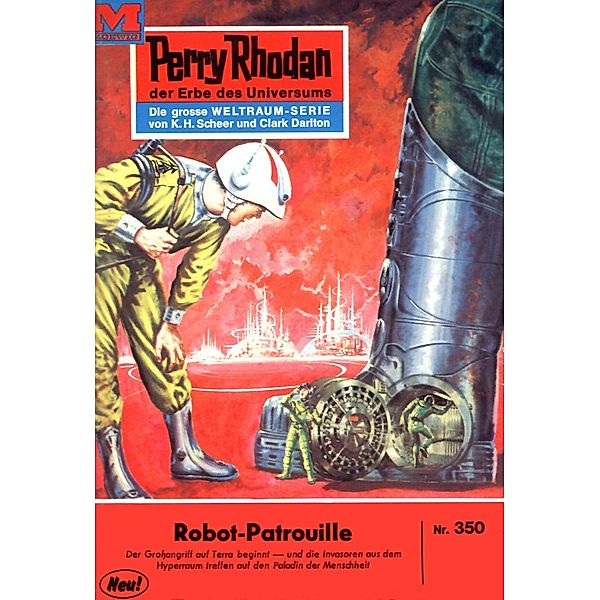 Robot-Patrouille (Heftroman) / Perry Rhodan-Zyklus M 87 Bd.350, K. H. Scheer