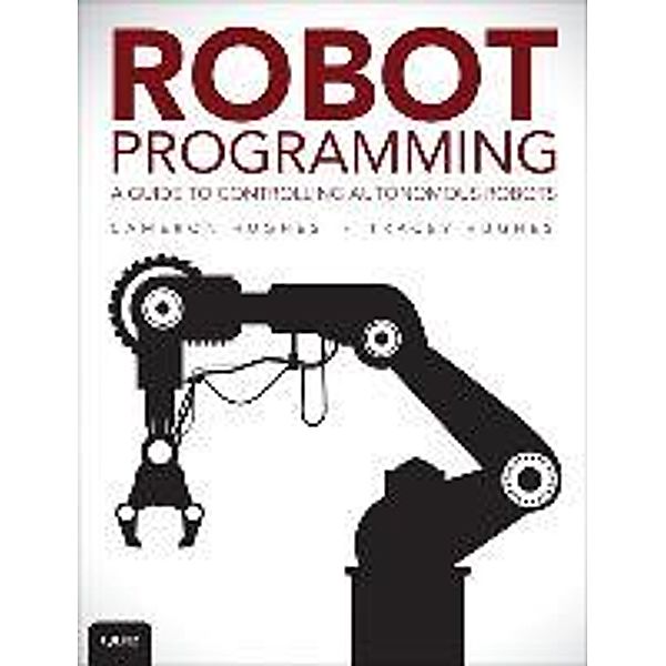Robot Programming, Cameron Hughes, Tracey Hughes