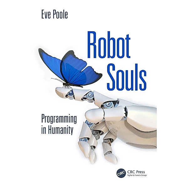 Robot Souls, Eve Poole