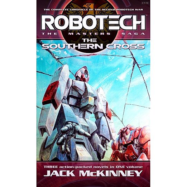 Robotech: The Masters Saga: The Southern Cross / Robotech, Jack Mckinney