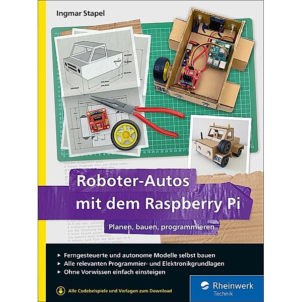 Roboter-Autos mit dem Raspberry Pi / Rheinwerk Computing, Ingmar Stapel