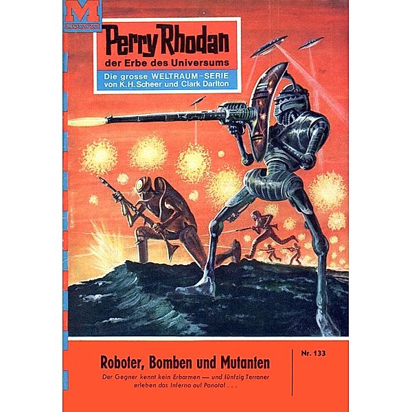 Roboter, Bomben und Mutanten (Heftroman) / Perry Rhodan-Zyklus Die Posbis Bd.133, William Voltz