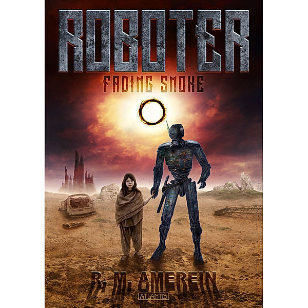 Roboter: Fading Smoke, R. M. Amerein